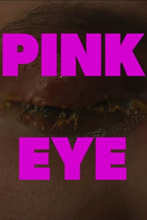 Pink Eyeのポスター