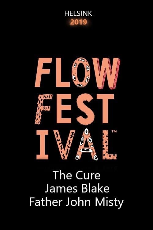 The Cure, James Blake, Father John Misty - Flow Festival 2019のポスター