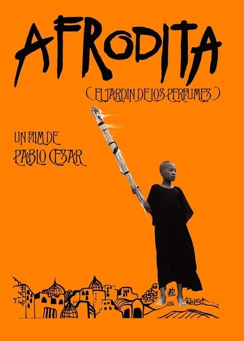 Afrodita, el jardín de los perfumesのポスター