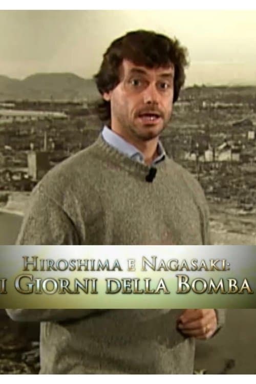 Speciale Ulisse - Hiroshima e Nagasaki: I giorni della bombaのポスター