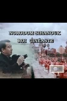 Norodom Sihanouk, roi cinéasteのポスター