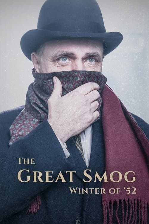 The Great Smog: Winter of '52のポスター