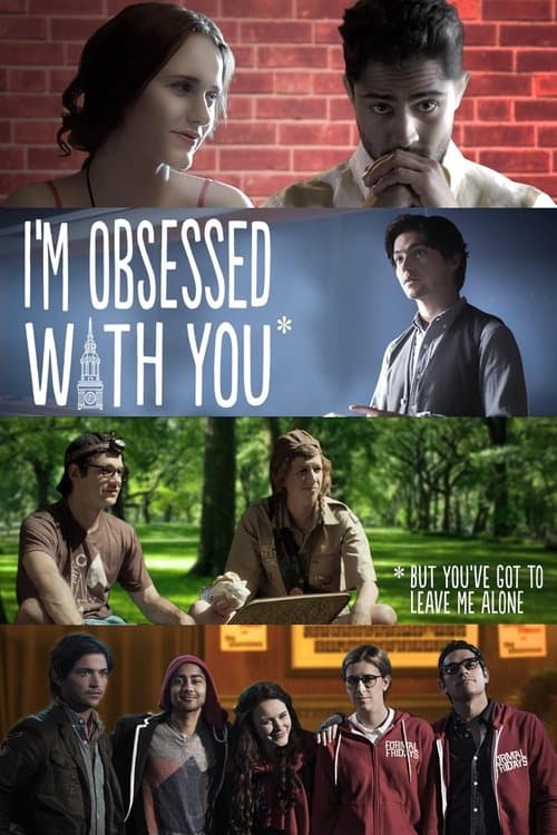 I'm Obsessed With You (But You've Got to Leave Me Alone)のポスター