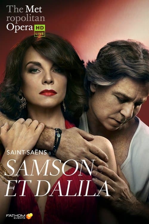 The Metropolitan Opera: Samson et Dalilaのポスター