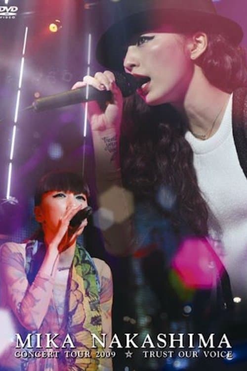 MIKA NAKASHIMA CONCERT TOUR 2009 TRUST OUR VOICEのポスター