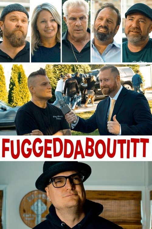 Fuggeddaboutittのポスター
