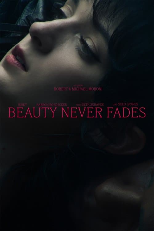 Beauty Never Fadesのポスター