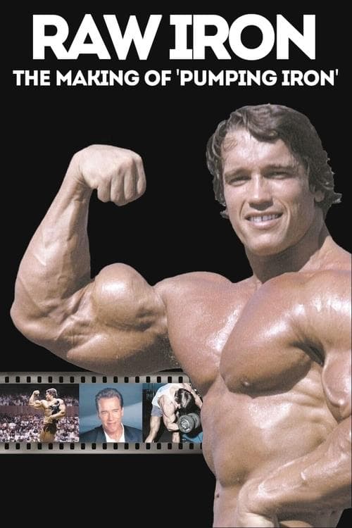 Raw Iron: The Making of 'Pumping Iron'のポスター