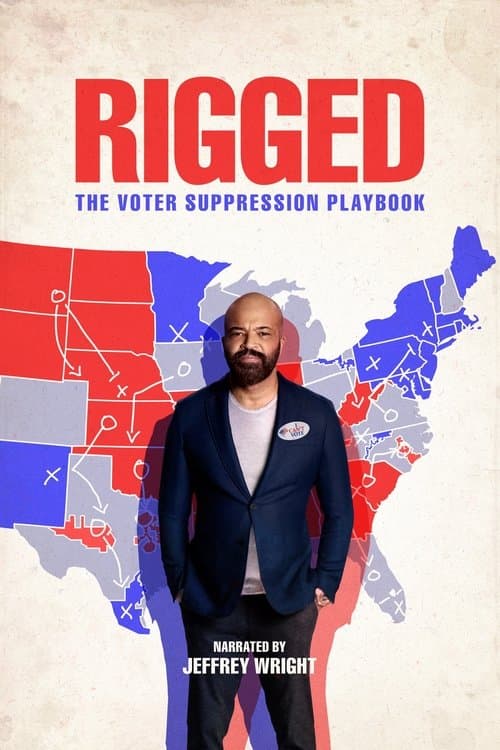 Rigged: The Voter Suppression Playbookのポスター