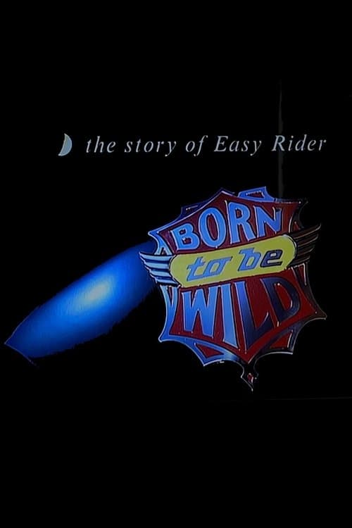 Born to Be Wildのポスター