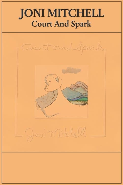 Joni Mitchell: Court and Sparkのポスター