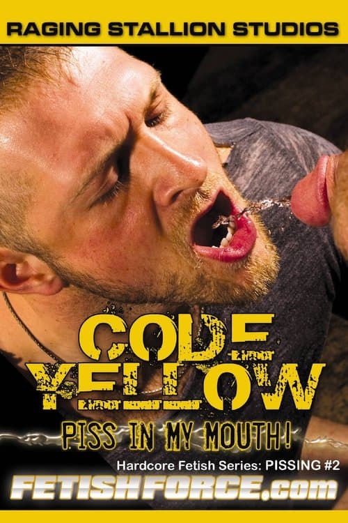 Code Yellow: Piss in My Mouthのポスター