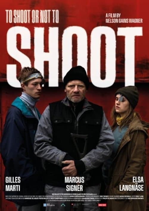 To Shoot or not to Shootのポスター