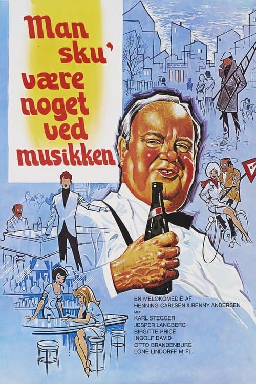 Man sku' være noget ved musikkenのポスター