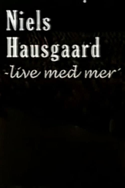 Niels Hausgaard: Live med merのポスター