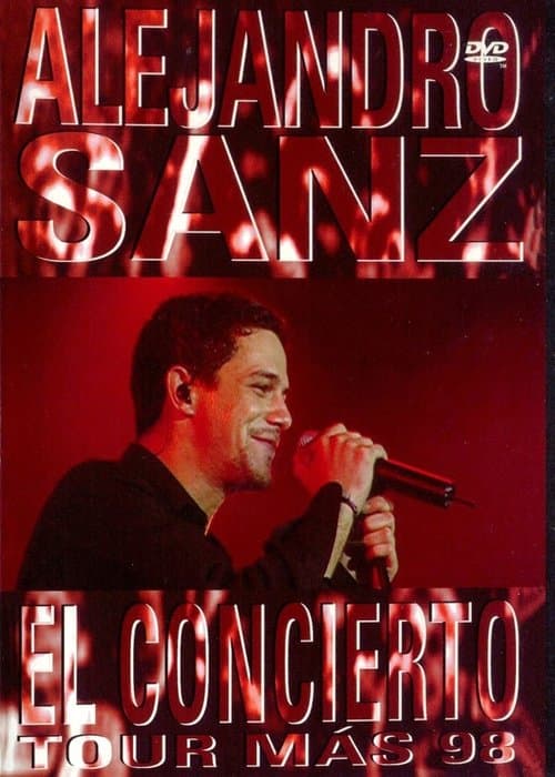 Alejandro Sanz: El Concierto Tour Más '98のポスター