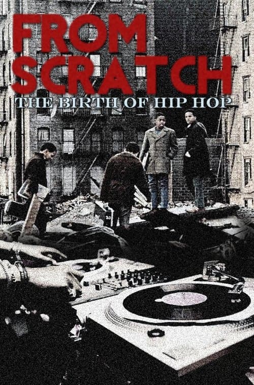 From Scratch: The Birth of Hip Hopのポスター