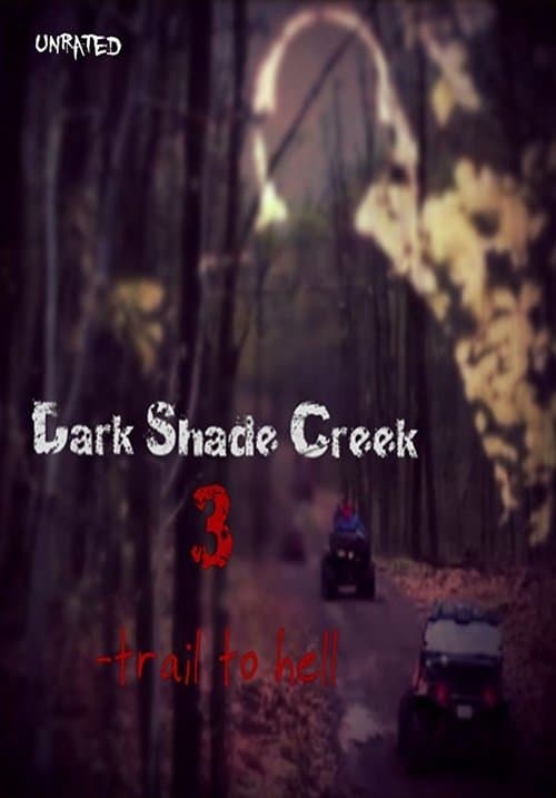 Dark Shade Creek 3: Trail to Hellのポスター