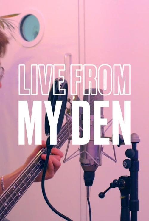 Live From My Denのポスター