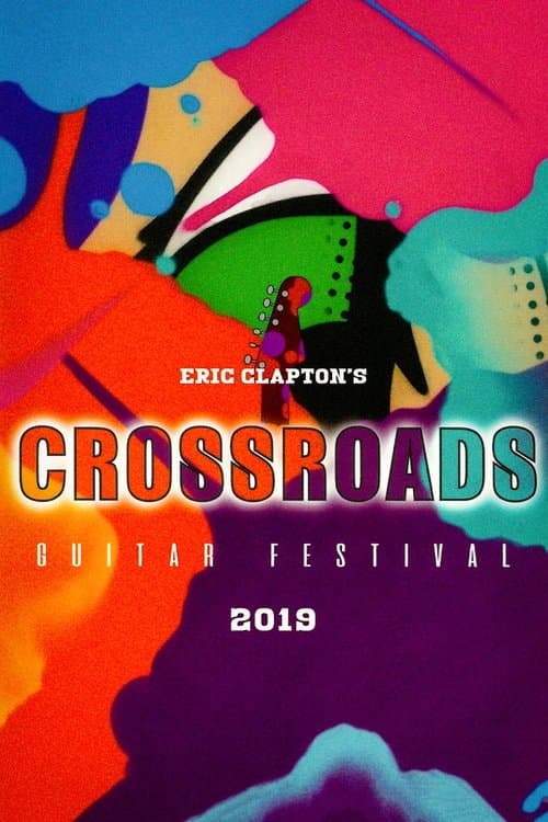 Eric Clapton's Crossroads Guitar Festival 2019のポスター