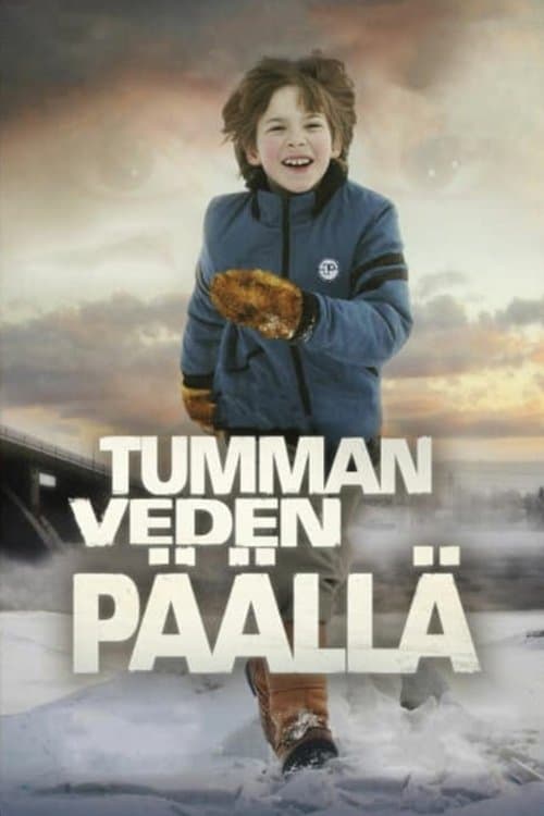 Tumman veden päälläのポスター