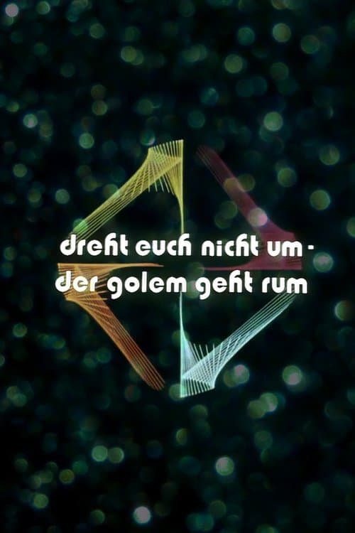 Dreht euch nicht um – der Golem geht rumのポスター
