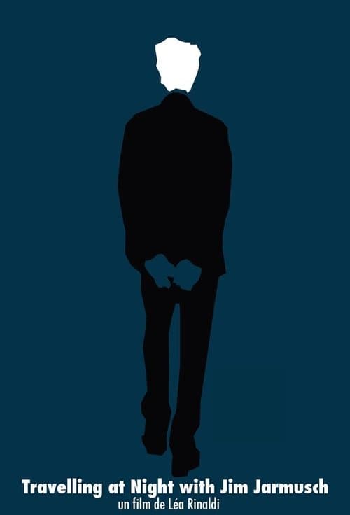 Travelling at Night with Jim Jarmuschのポスター