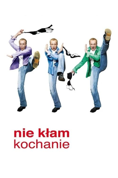 Nie kłam kochanieのポスター