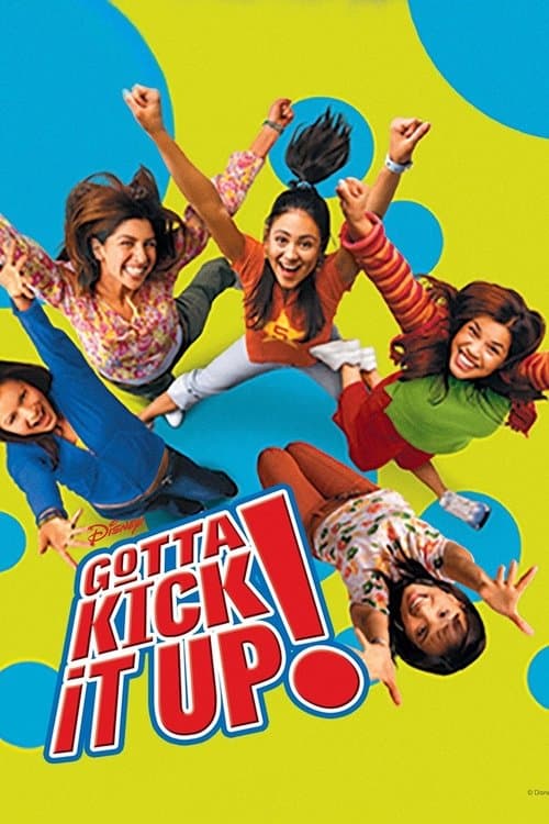 Gotta Kick It Up!のポスター