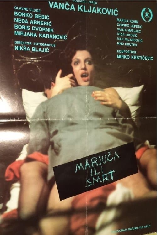 Marjuča ili smrtのポスター