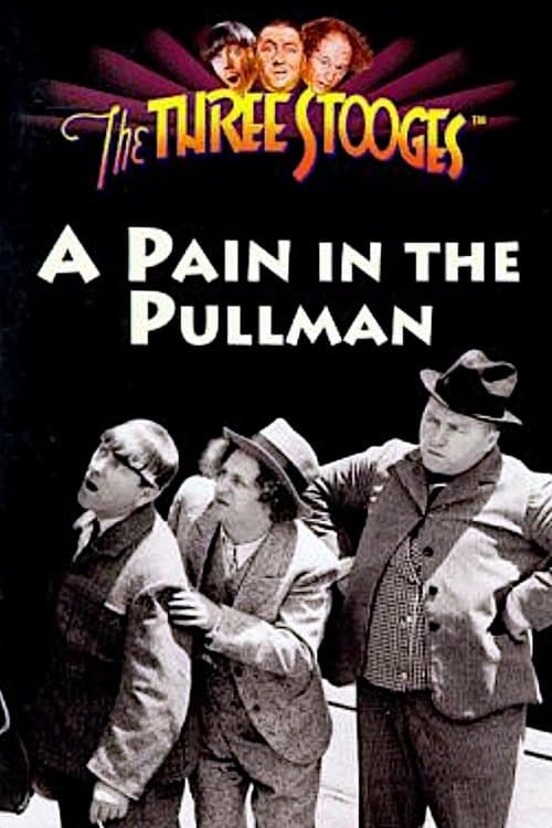 A Pain in the Pullmanのポスター