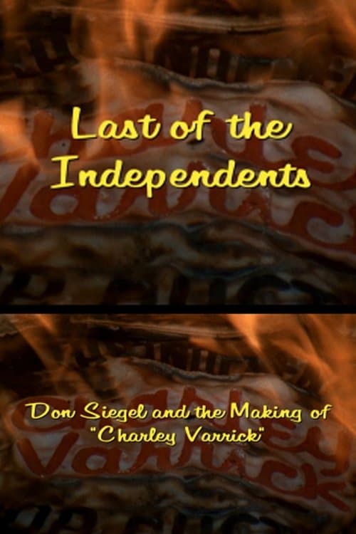 Last of the Independents: Don Siegel and the Making of 'Charley Varrick'のポスター