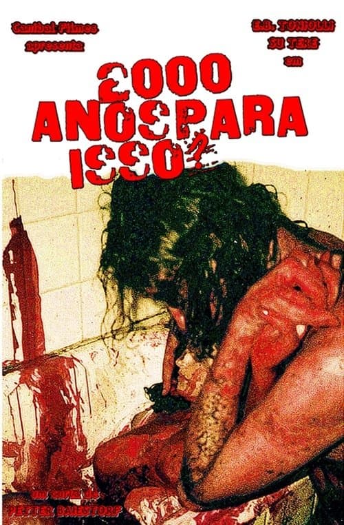 2000 Anos para Isso?のポスター