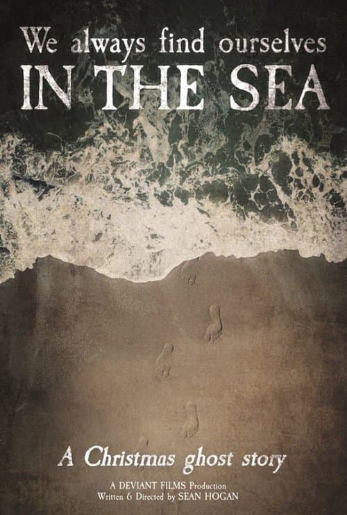 We Always Find Ourselves in the Seaのポスター