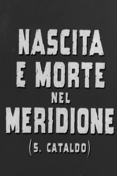 Nascita e morte nel meridione (S. Cataldo)のポスター