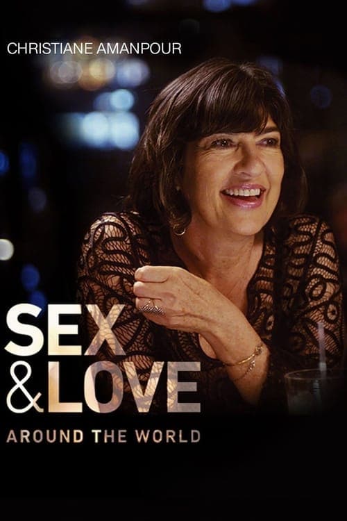 Christiane Amanpour: Sex & Love Around the Worldのポスター