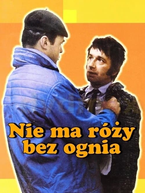 Nie ma róży bez ogniaのポスター
