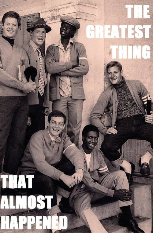 The Greatest Thing That Almost Happenedのポスター