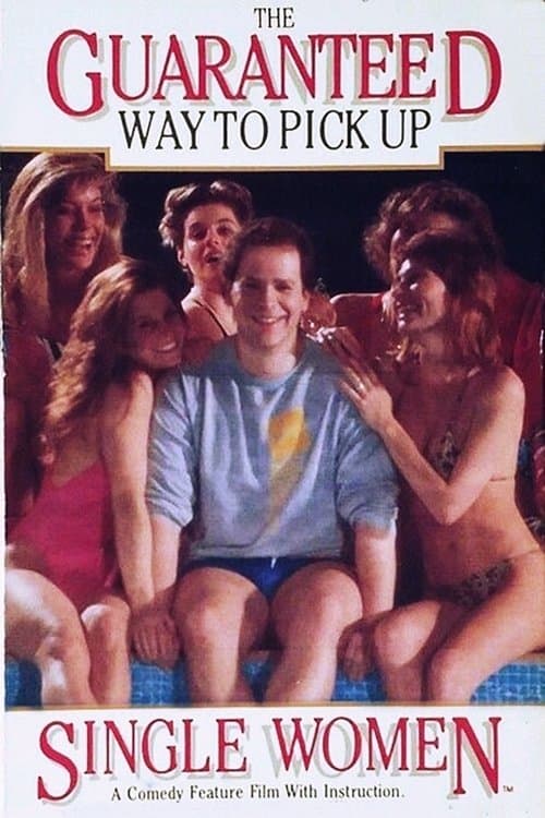 The Guaranteed Way to Pick Up Single Womenのポスター