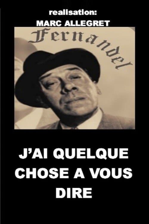 J'ai quelque chose à vous direのポスター