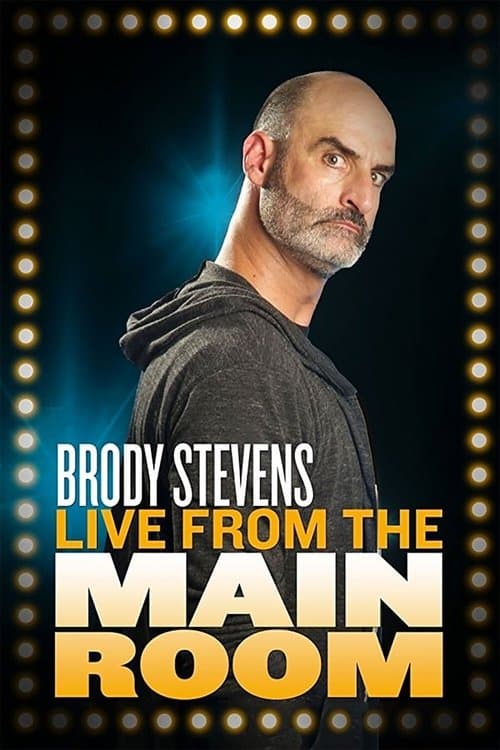 Brody Stevens: Live from the Main Roomのポスター