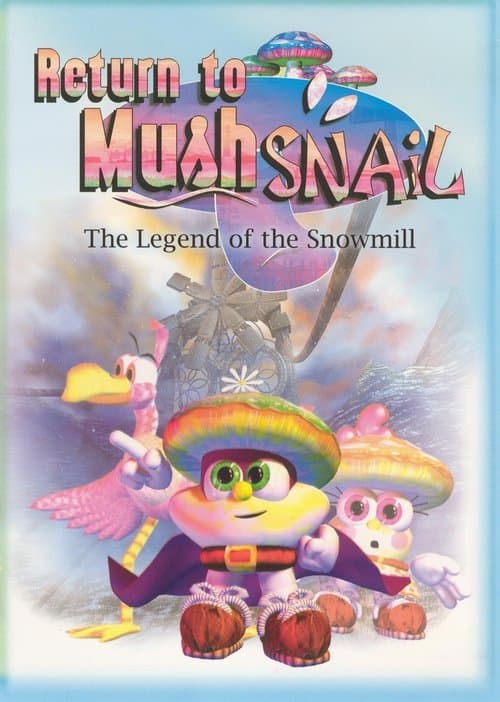 Return to Mushsnail: The Legend of the Snowmillのポスター
