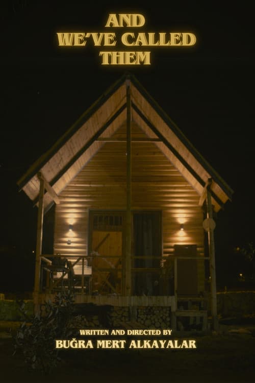 And We've Called Themのポスター