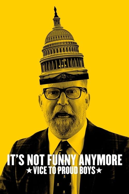 It's Not Funny Anymore: Vice to Proud Boysのポスター