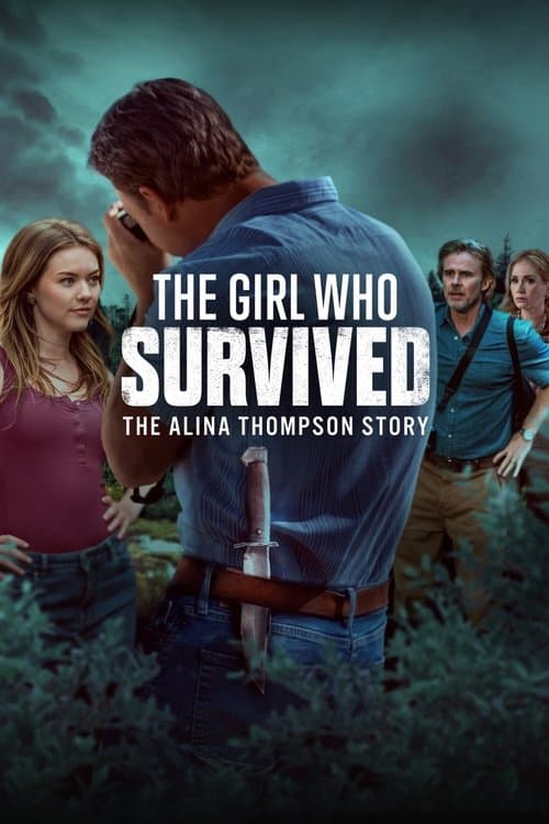 The Girl Who Survived: The Alina Thompson Storyのポスター