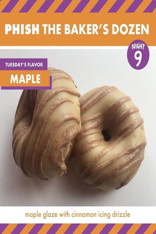 Phish: The Baker's Dozen: Night 9 - Mapleのポスター