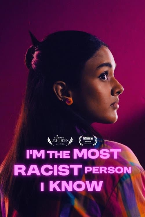 I'm the Most Racist Person I Knowのポスター