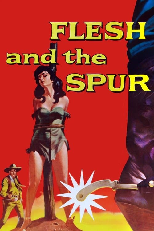 Flesh and the Spurのポスター