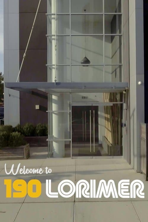 Welcome to 190 Lorimerのポスター