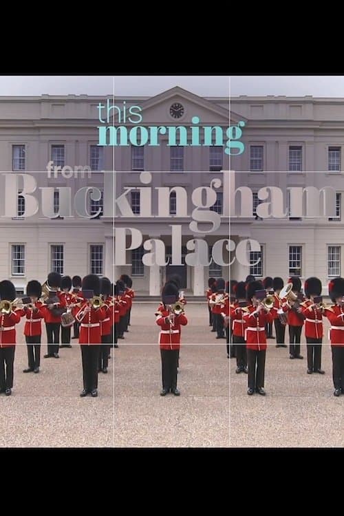 This Morning : From Buckingham Palaceのポスター